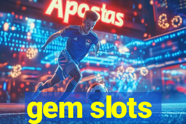 gem slots